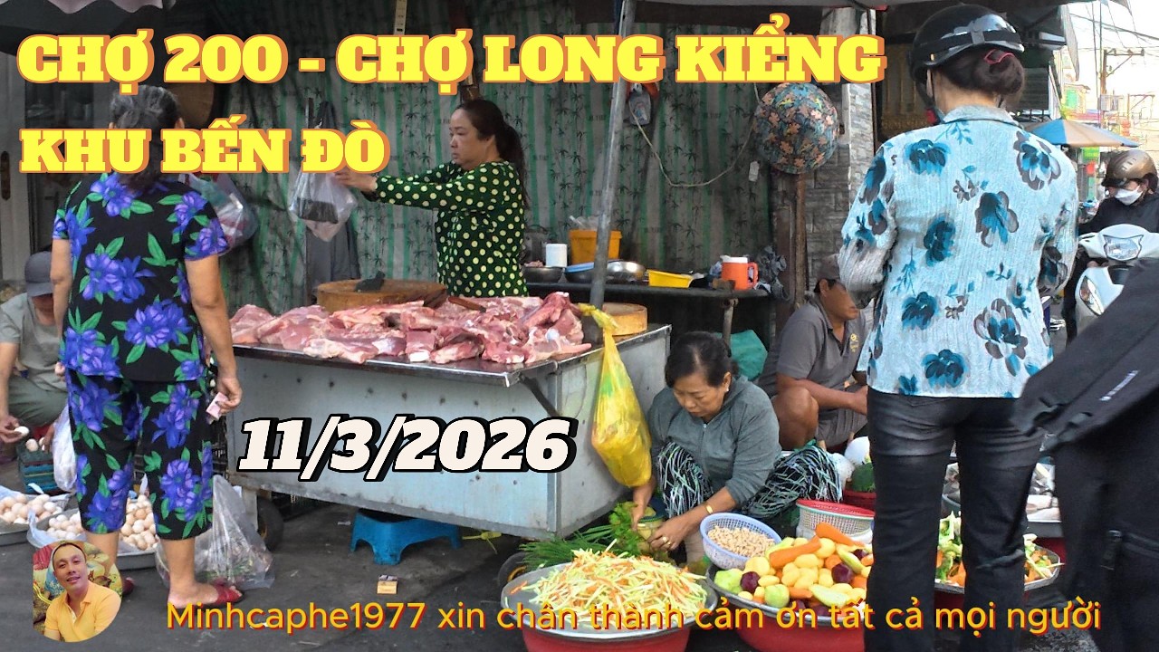 [ CHỢ 200 ]..QUẬN 4...CHỢ LONG KIỂNG - BẾN ĐÒ...KHU 20 THƯỚC...11/3/2026
