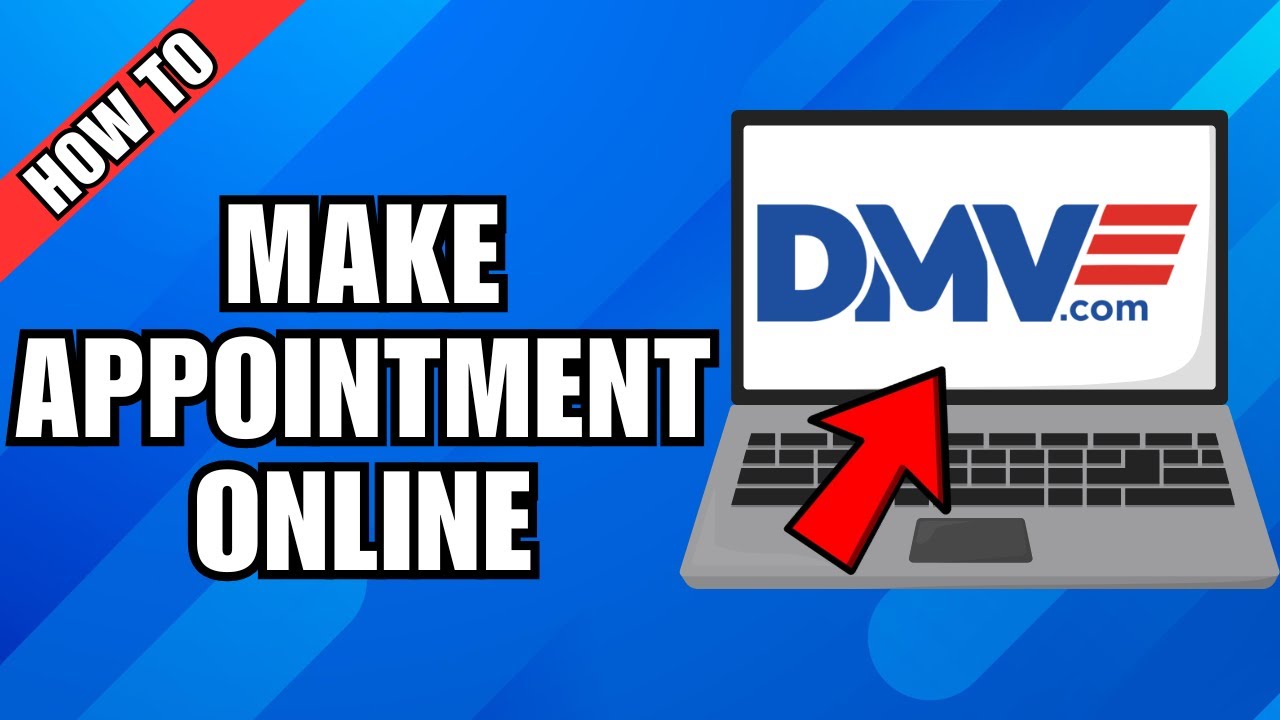 How To Make A DMV Appointment Online