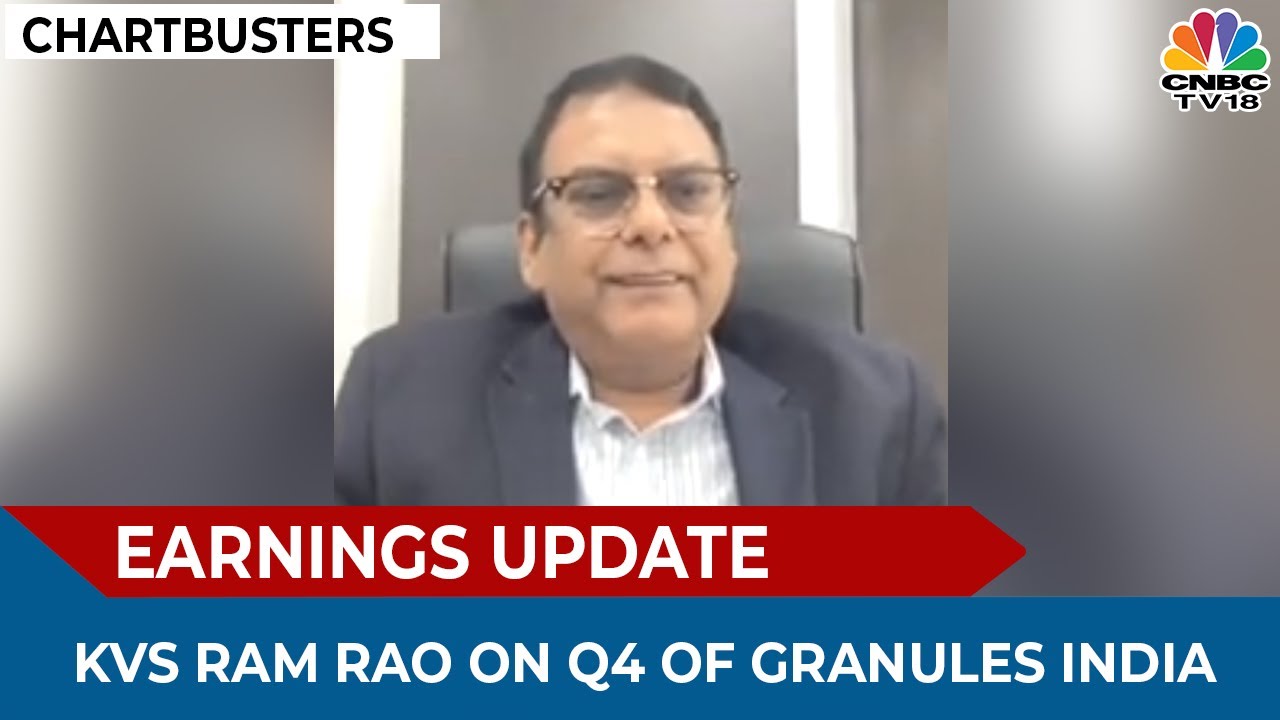 KVS Ram Rao Of Granules India Speaks On The Firm's Q4 Results | Chartbusters | CNBC TV18