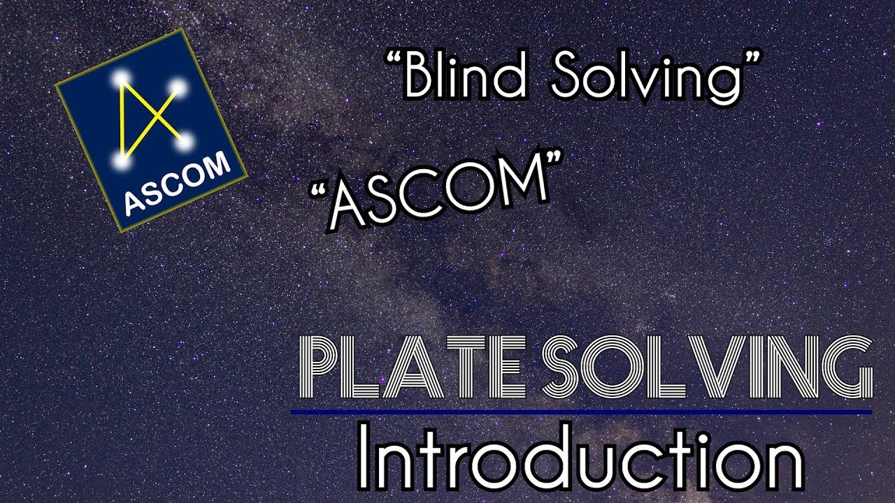 The basics of Plate Solving for Astrophotography | Tutorial