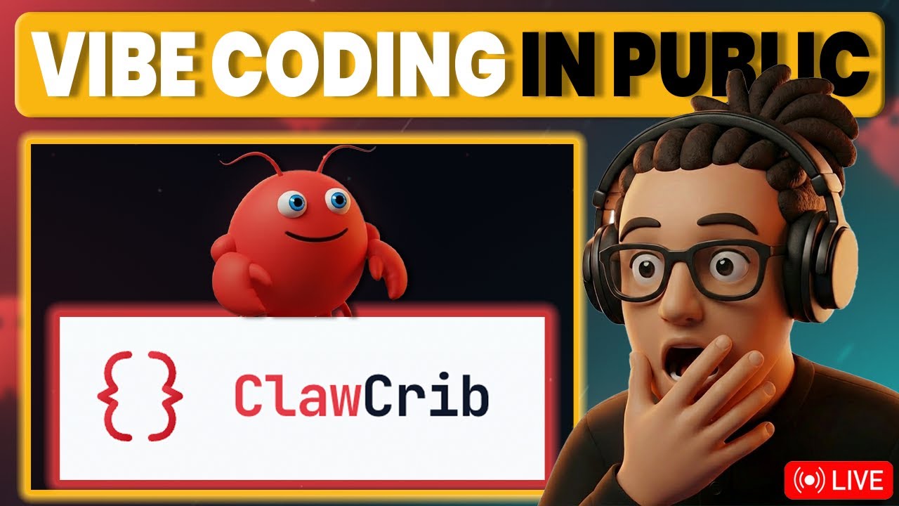 LIVE: Vibe Coding with Openclaw (FREE Bootcamp Prep + ClawCrib.com)