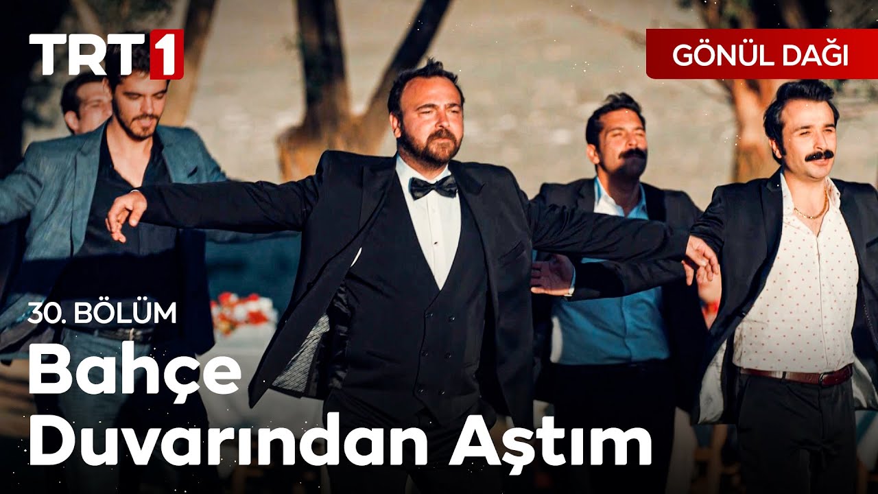 Bahçe Duvarından Aştım - Gönül Dağı 30. Bölüm (Sezon Finali)