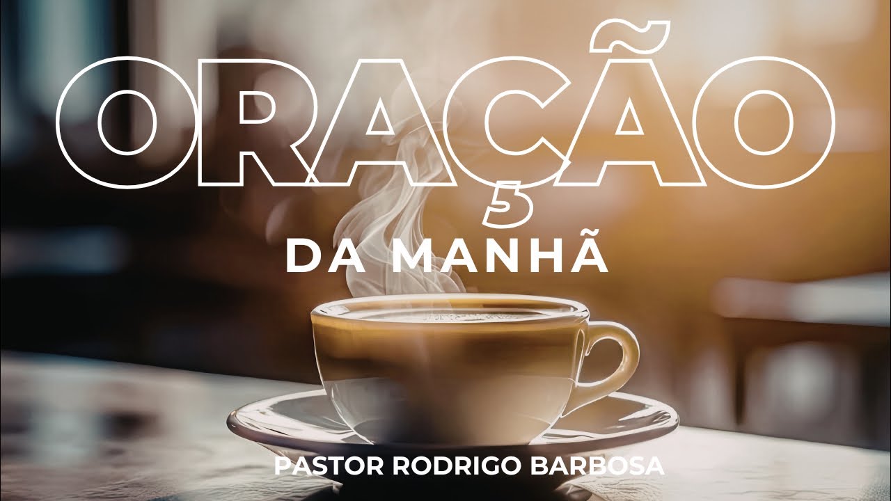 🔴AO VIVO | Manhã de Oração Poderosa –Comece o Dia com Deus e Receba Seu Milagre Pr.Rodrigo Barbosa