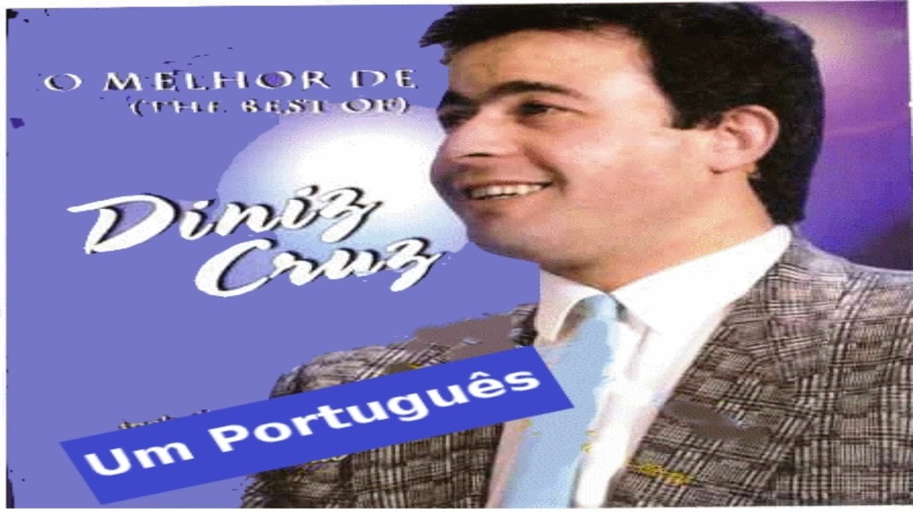 Diniz Cruz  - Um Português