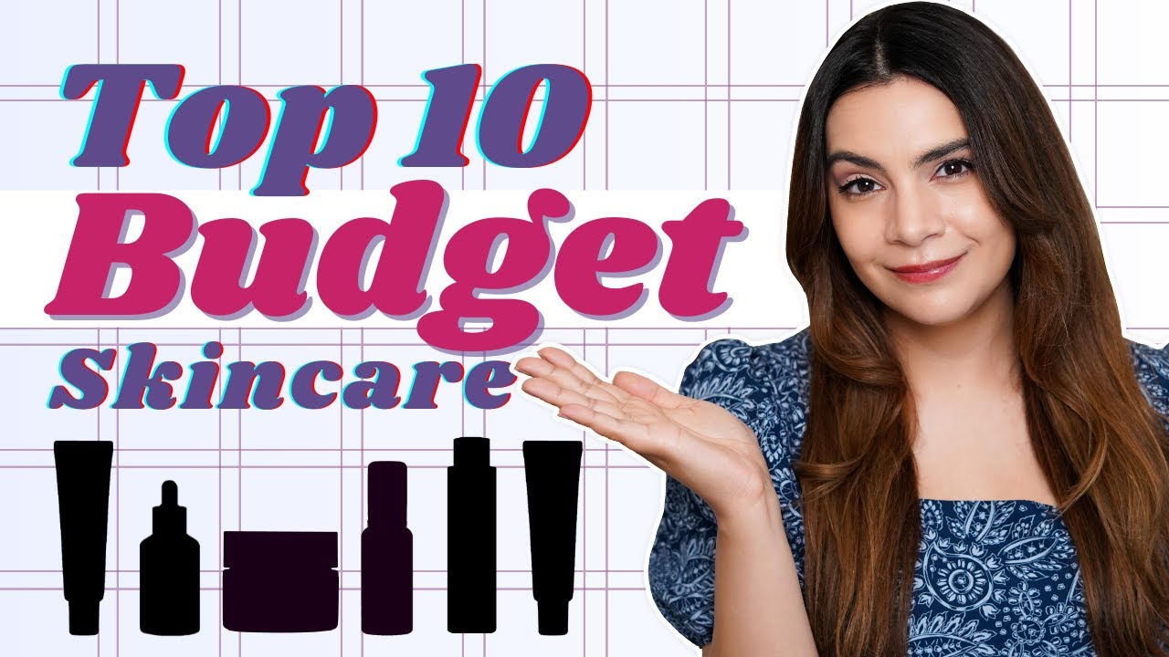 Top 10 Affordable Skincare