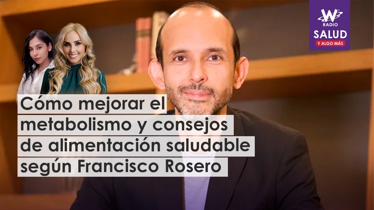 Cómo recuperar el metabolismo y comer saludable según ‘Endocrino Rosero’