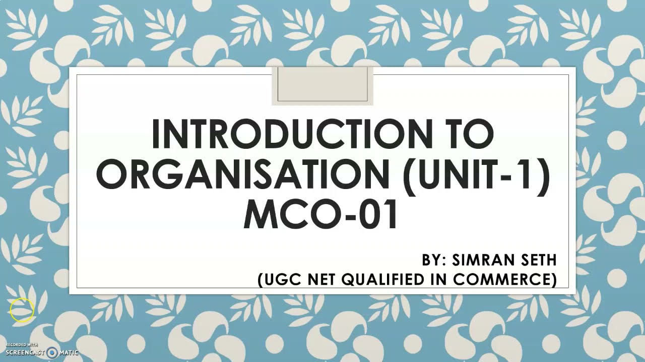 AN INTRODUCTION TO ORGANISATION (PART-1) || UNIT-1 || MCO-01 || IGNOU || M.COM @IGNOUepathshalabySimran0108