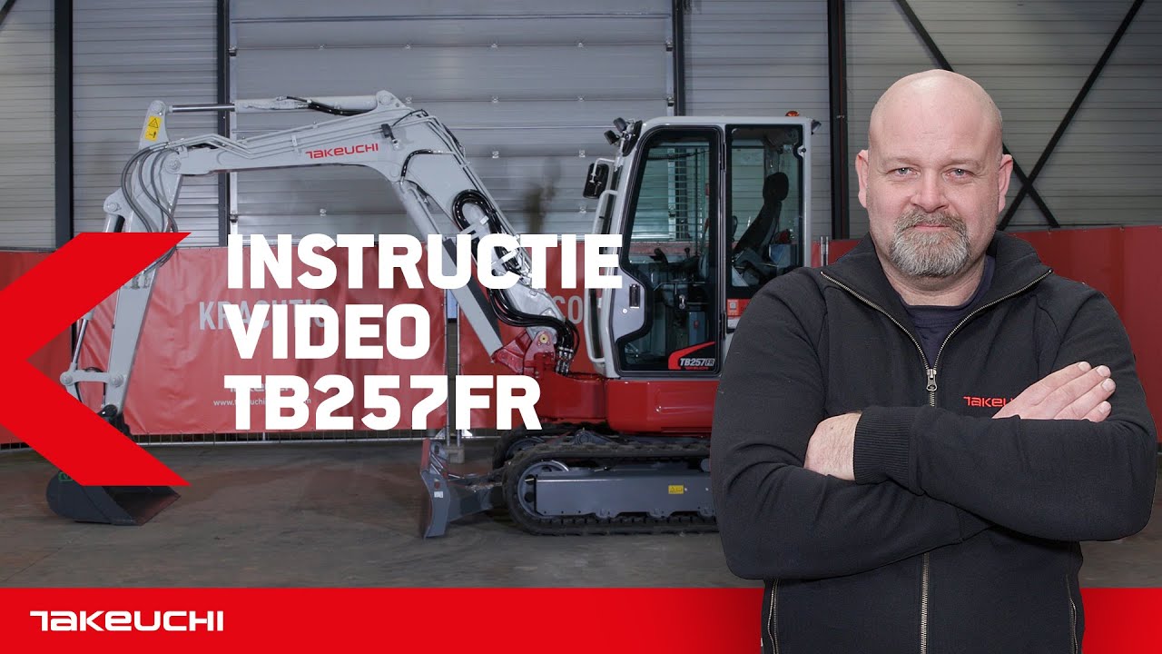 Takeuchi TB257 FR - INSTRUCTIE NEDERLANDS - Takeuchi Benelux