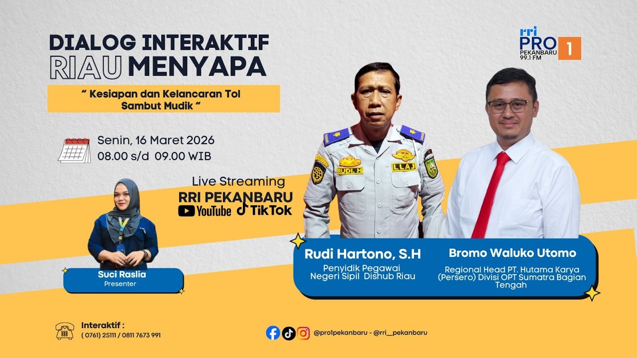 DIALOG INTERAKTIF RIAU MENYAPA PRO 1 RRI PEKANBARU EDISI SENIN 16 MARET 2026
