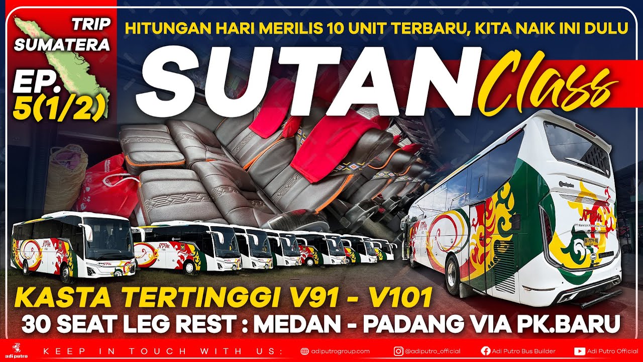 #TripSumatera EP5(1/2) Jetbus5 Terbaru di PO NPM : SUTAN CLASS Binjai - Medan - Padang via Pekanbaru