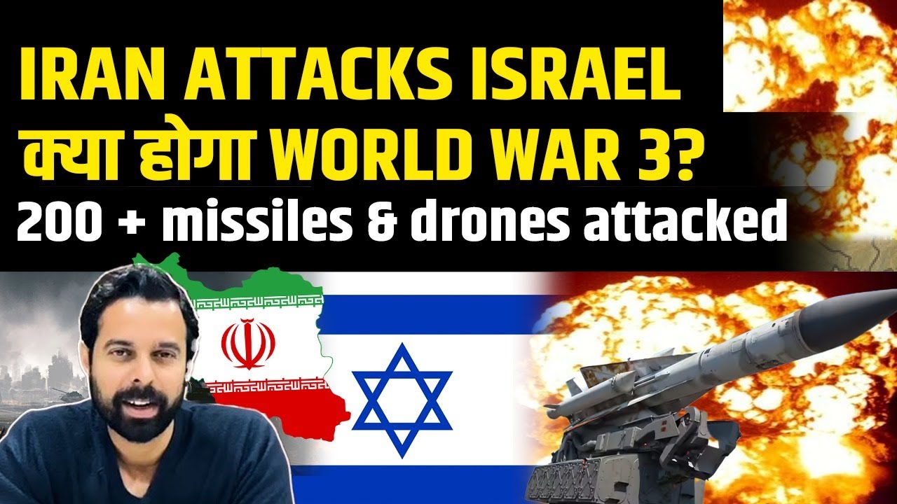 IRAN attacks ISRAEL with 200 + Missiles & Drones | World War 3? Bhunesh Sir