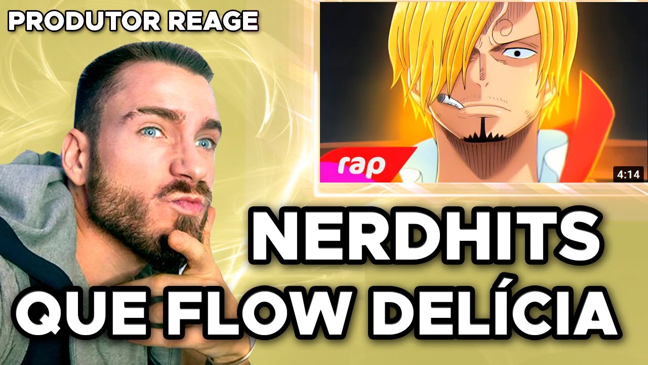 NERDHITS - Rap do Sanji (One Piece) APENAS UM TRAGO  | PRODUTOR (REACT/ANALISE)