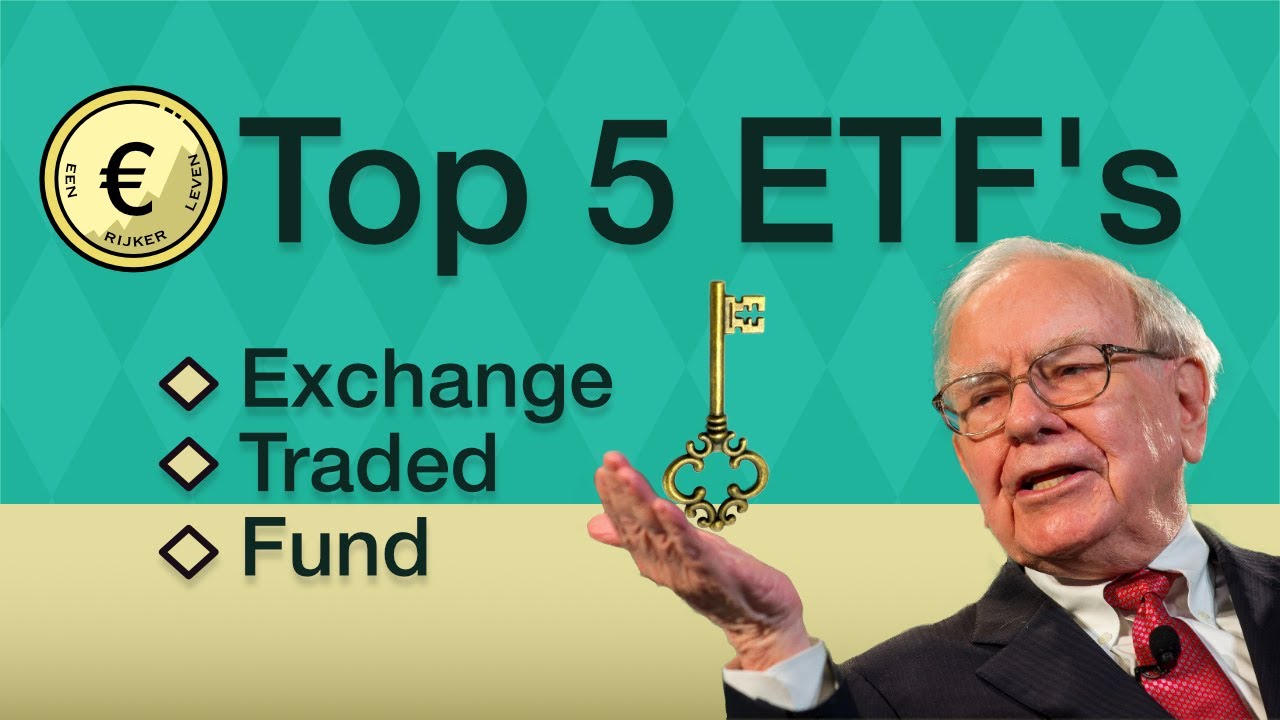 Top 5 ETF's om in te investeren in 2021 en daarna! [lage kosten, stevig rendement]