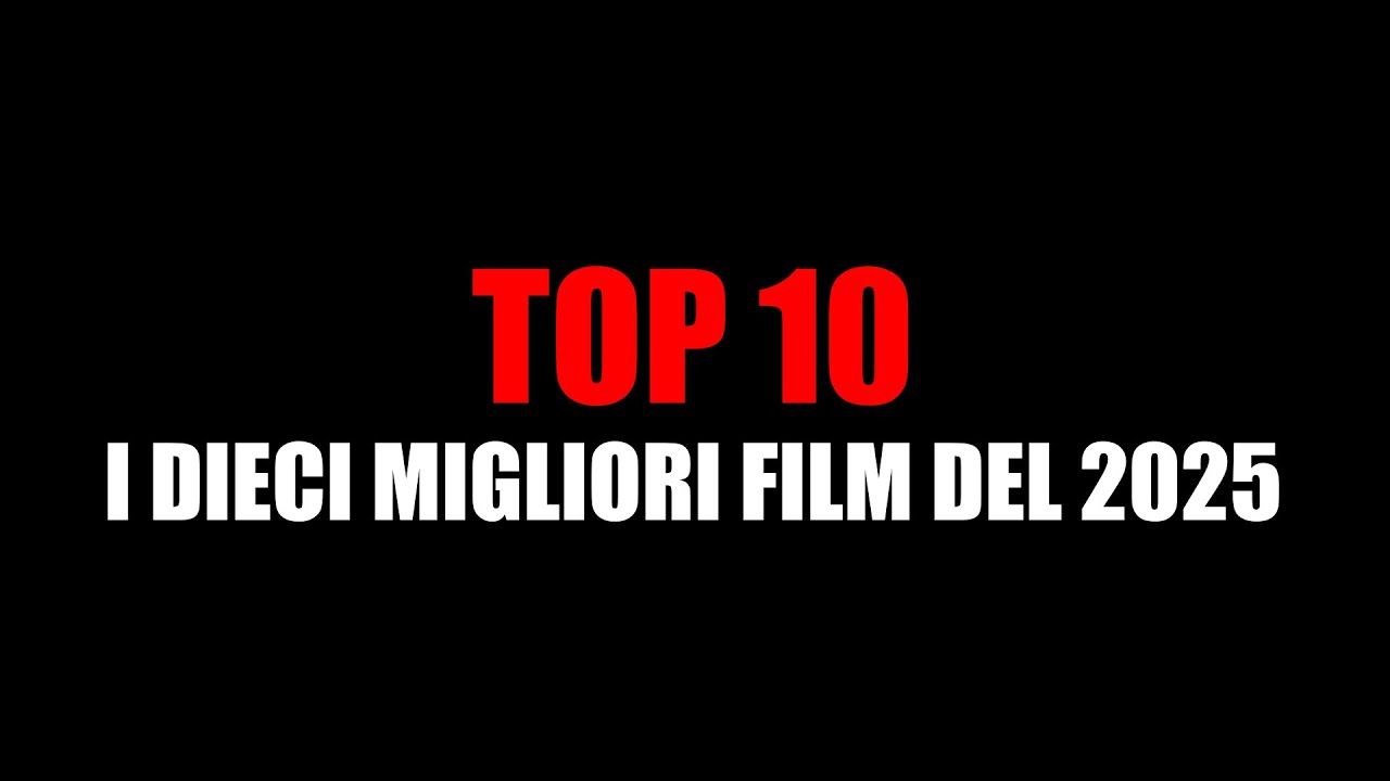 LA TOP 10 - I Dieci Migliori Film del 2025