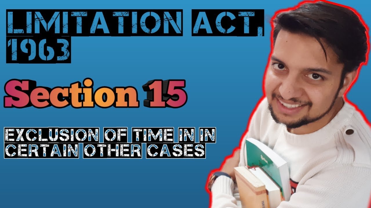 section 15 Limitation Act, 1963 || Lecture || with Illustrations ||