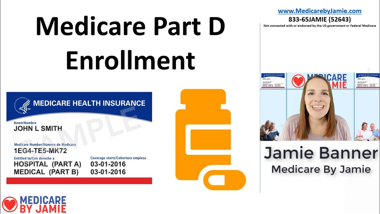 Medicare Part D Enrollment: When Can I Get a Prescription Drug Plan?