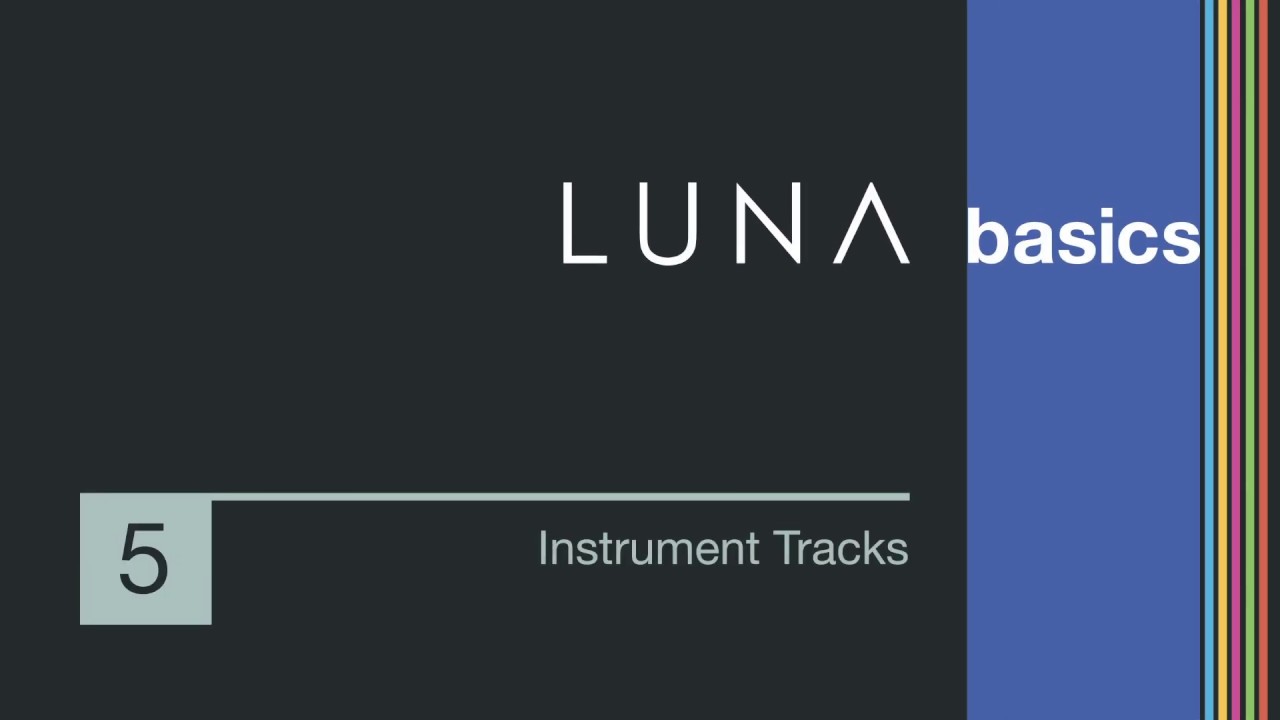 LUNA Basics - How to Create & Use Instrument Tracks