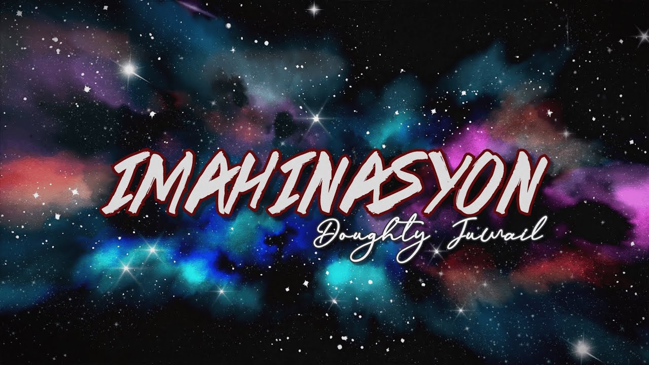 Imahinasyon  - Doughty Juwail (Lyrics Video)