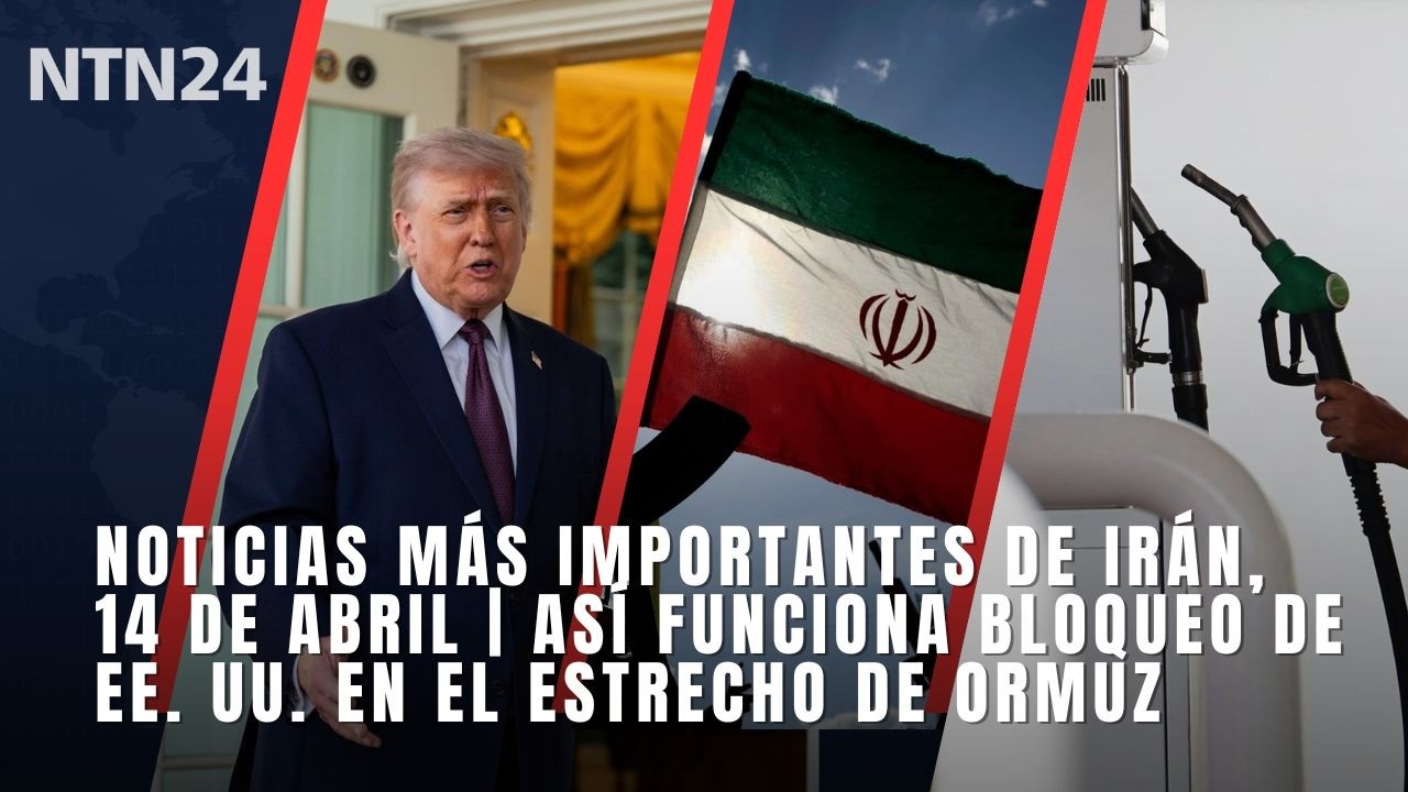 Noticias m&aacute;s importantes de Ir&aacute;n, 14 de abril | As&iacute; funciona bloqueo de EE. UU. en estrecho de Ormuz