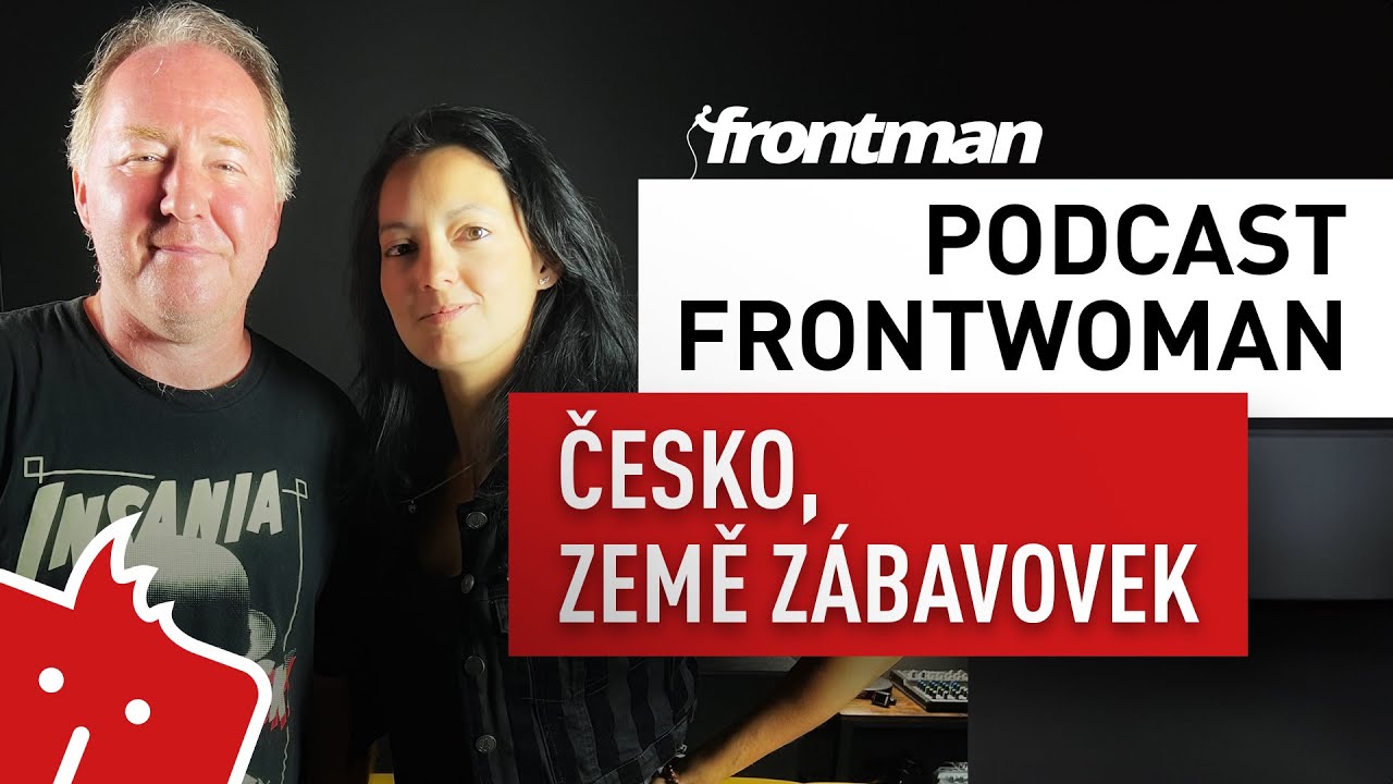 Česko, země zábavovek | Petr Korál a Nikola Kandoussi | Podcast Frontwoman #6