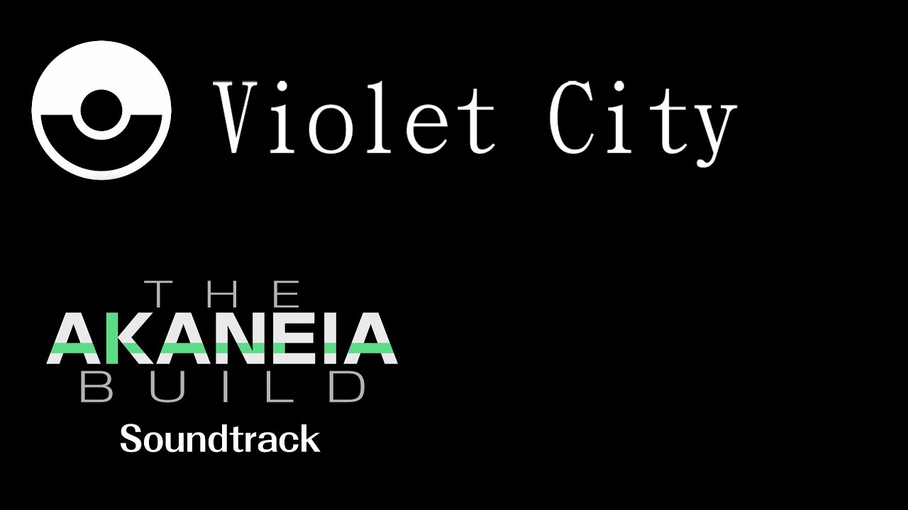 Violet City | The Akaneia Build OST