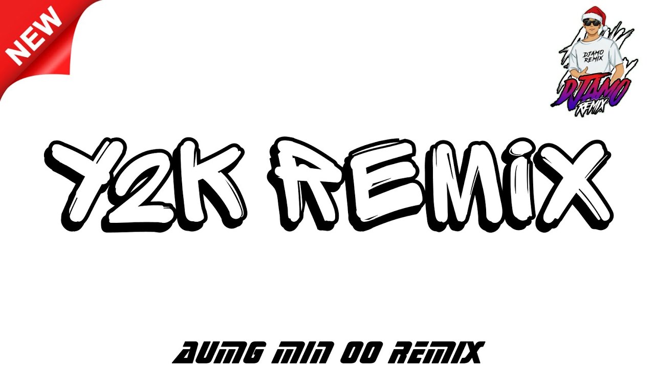 Y2K DJ REMIX 🤭