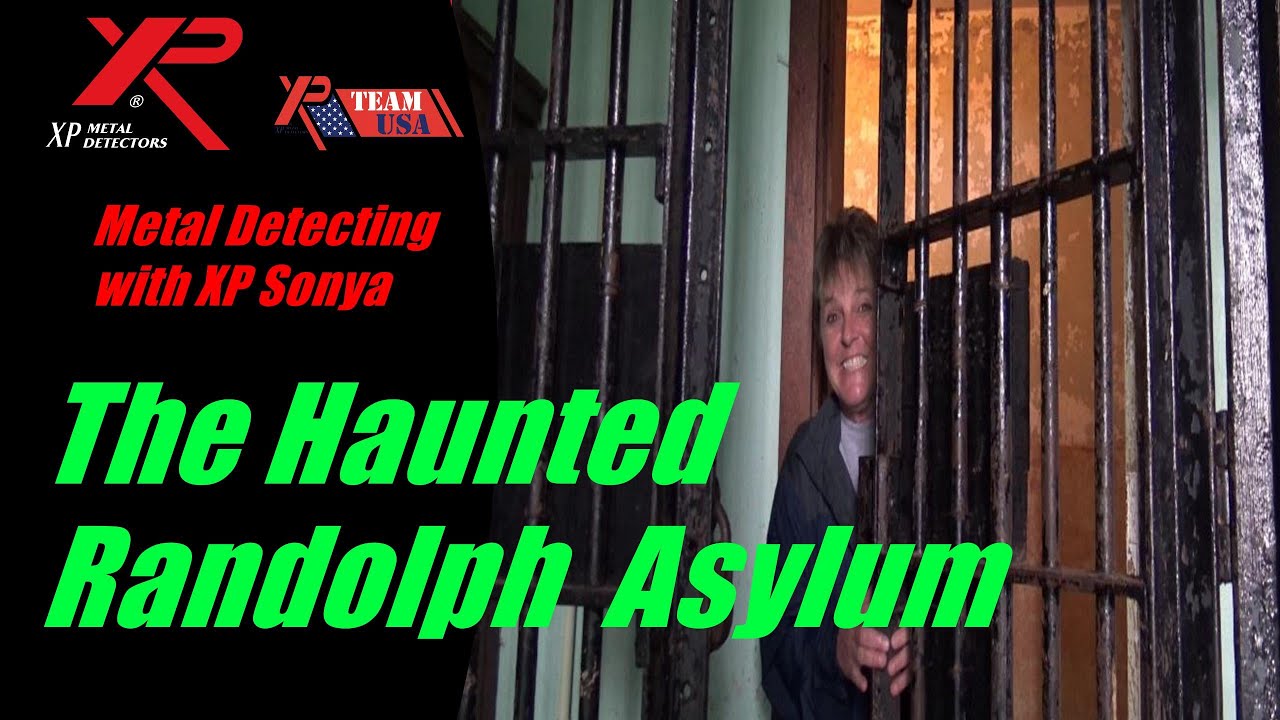 Metal Detecting with XP Sonya.....The Haunted Randolph Asylum