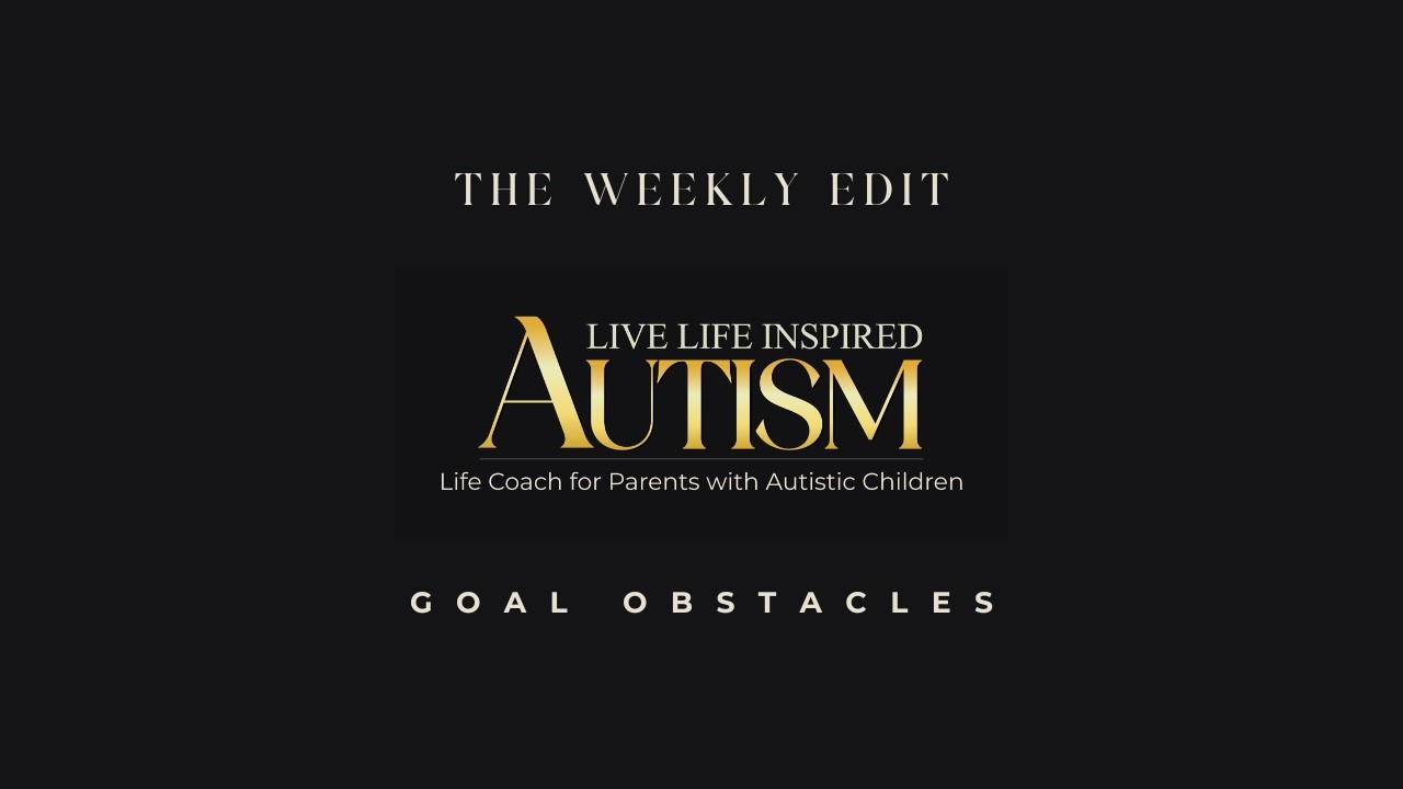 Goal Obstacles Explained: Why Resistance Shows Up After You Set a Goal | Weekly Edit