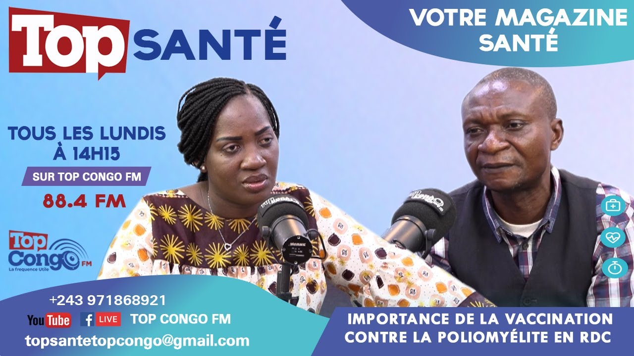 TOP SANTE  IMPORTANCE DE LA VACCINATION CONTRE LA POLIOMYÉLITE EN RDC