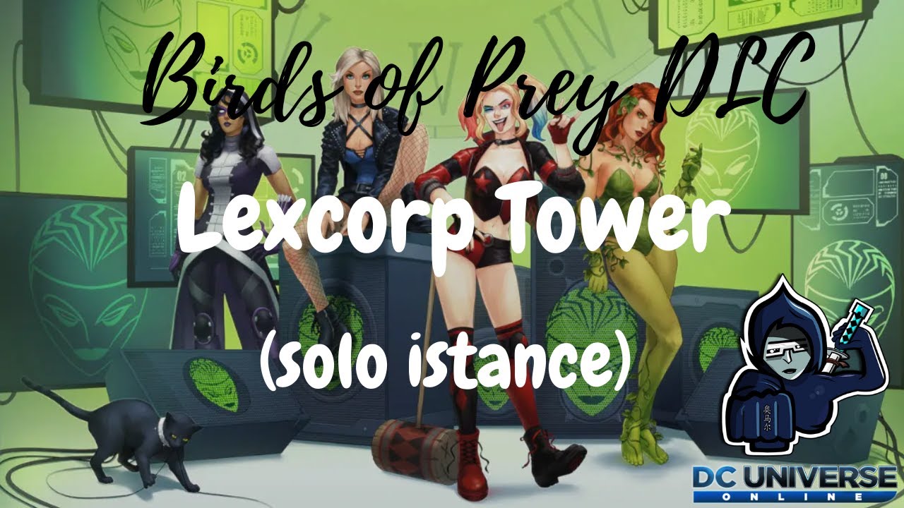 ✅ DCUO - Ep. 37 - B.O.P. DLC - Lexcorp Tower (Solo istance) ✅