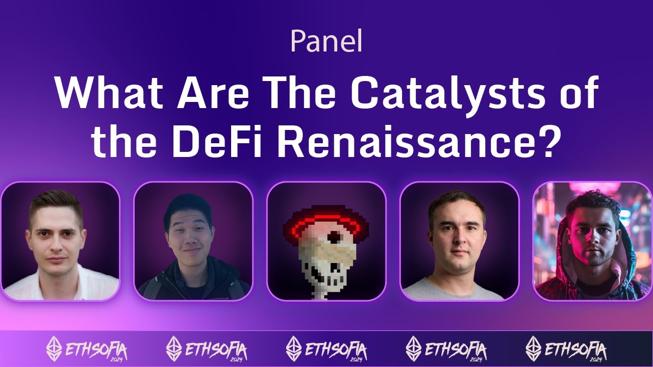What Are The Catalysts of the DeFi Renaissance | ETHSofia