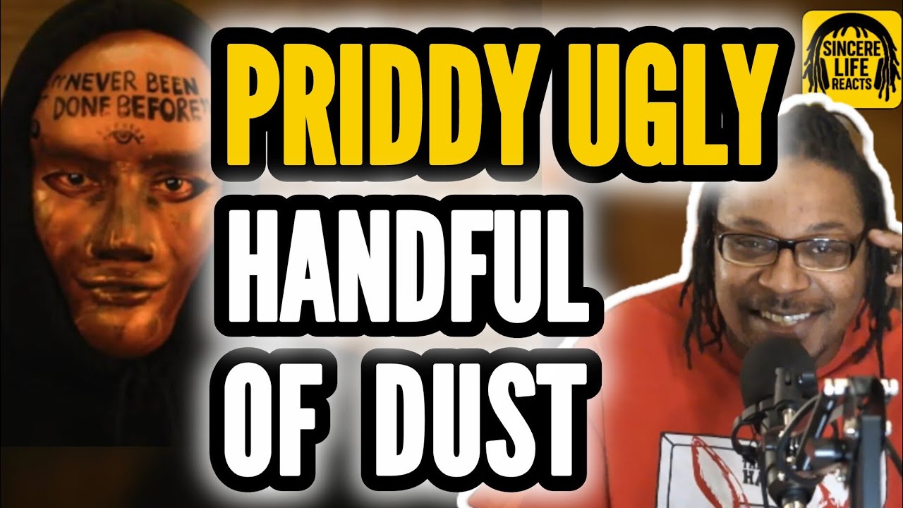 NAMES WERE SAID | PRIDDY UGLY - HANDFUL OF DUST