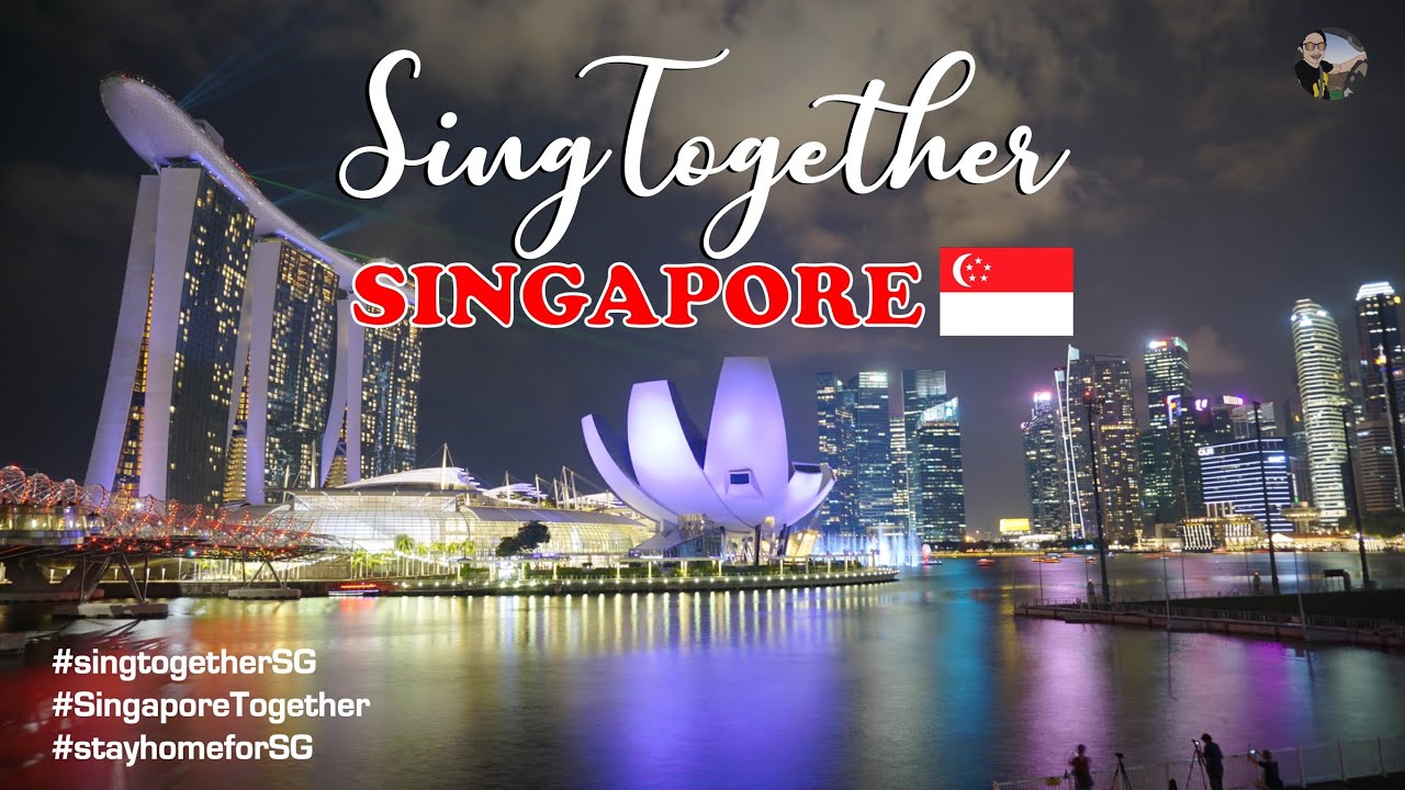 SING TOGETHER SINGAPORE/SG UNITED/ STAY HOME FOR SG