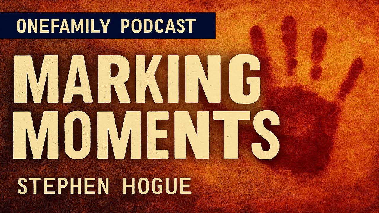 11-16-25 | Stephen Hogue | Episode 35 | Marking Moments