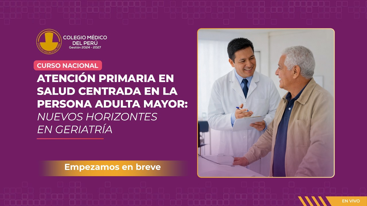 🔴💻#ENVIVO | Curso Internacional “Geriatría en Atención Primaria de Salud” 🩺🔐