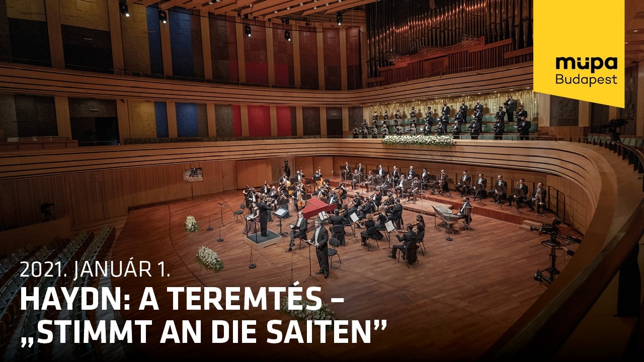 Haydn: A teremtés – „Stimmt an die Saiten”  (Live at Müpa Budapest)