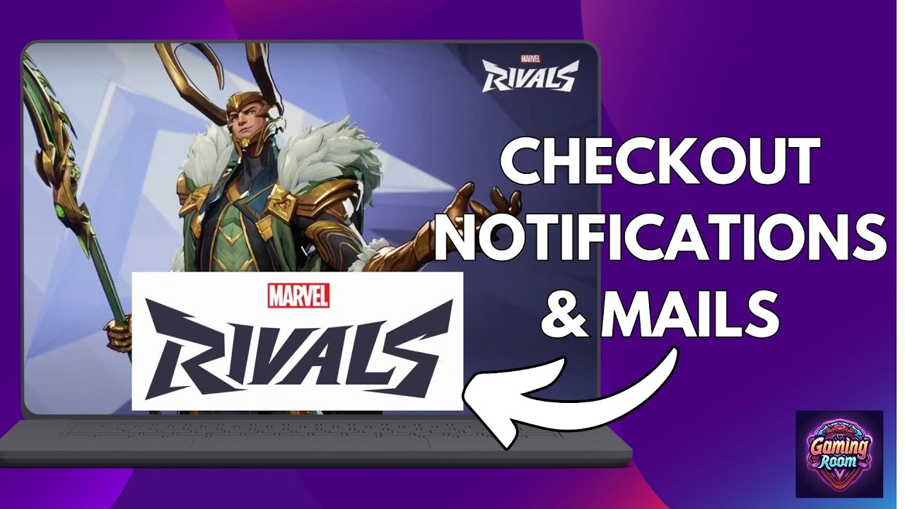 How To Checkout Notifications/Mails On Marvel Rivals