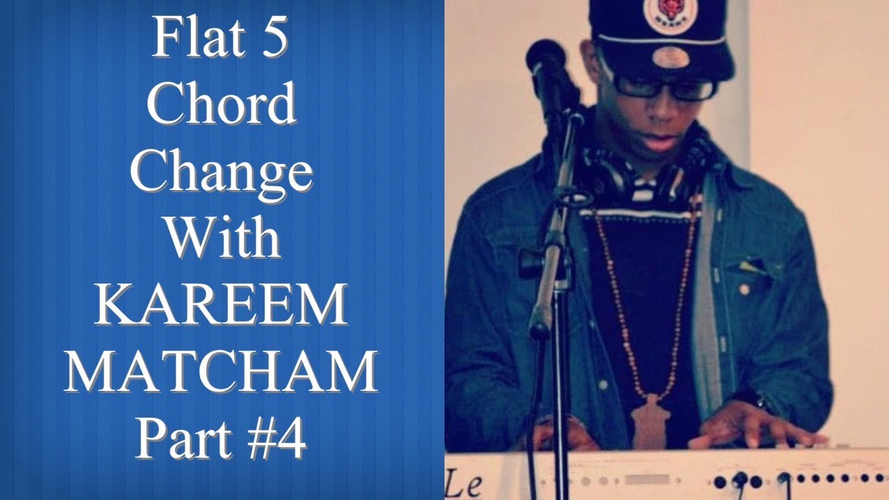 Flat 5 Chord Change with Kareem Matcham part #4