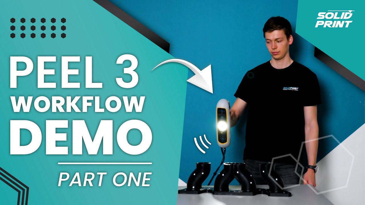 Solid Print3D Technical Guide: peel 3D scanner – Part 1: Workflow Tutorial Demo