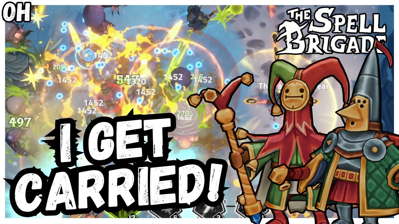 I Get CARRIED....HARD!! Spell Brigade!