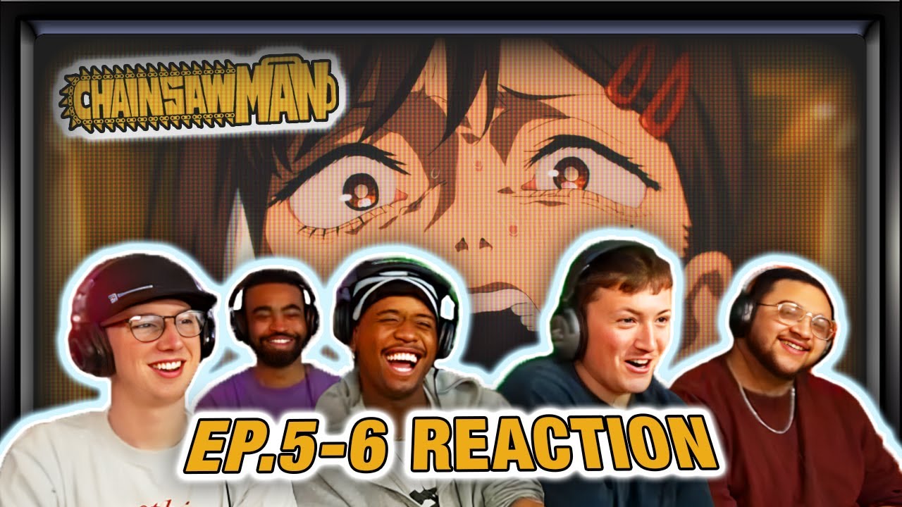 OUR BOY FOUND HIS MOTIVATION!! First Time Reaction to CHAINSAW MAN 1x5 & 1x6