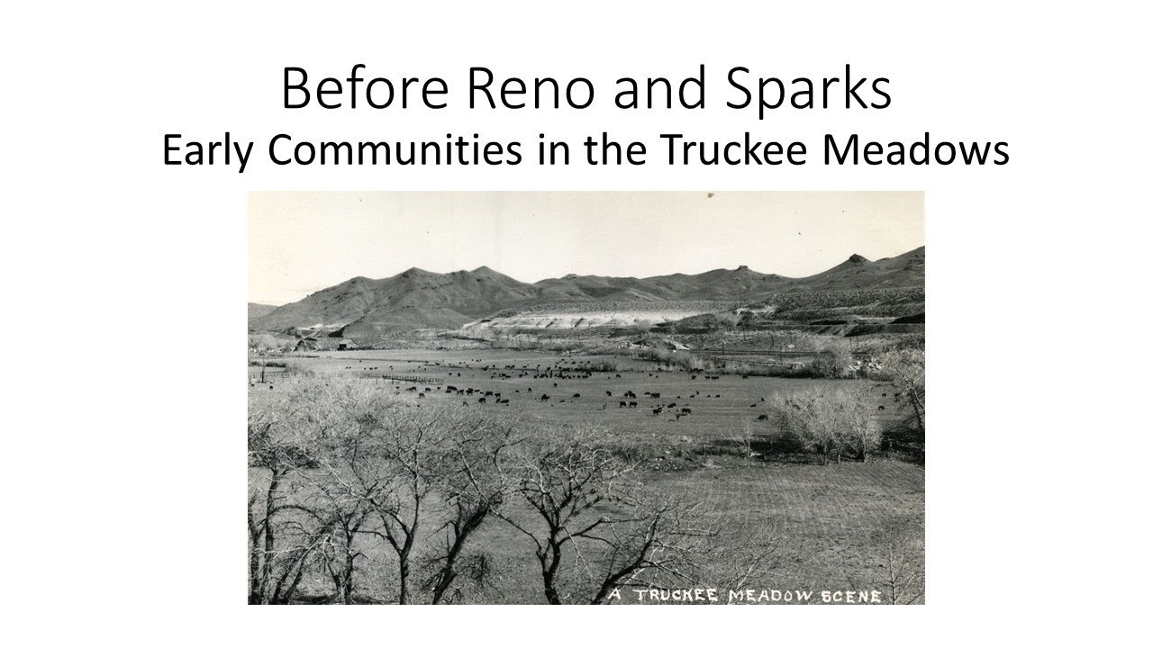 Before Reno & Sparks, Early Communities in the Truckee Meadows