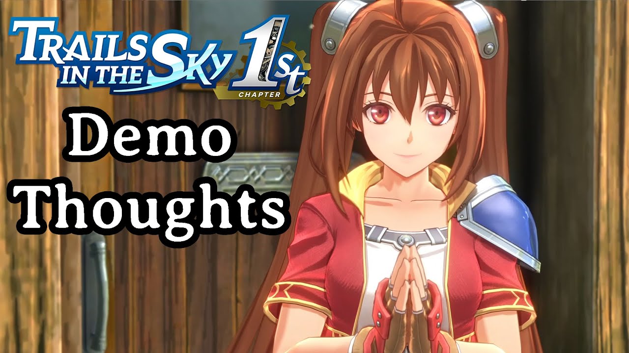 I played 9 hours of Trails in the Sky 1st Chapter. It's great. Let's discuss.