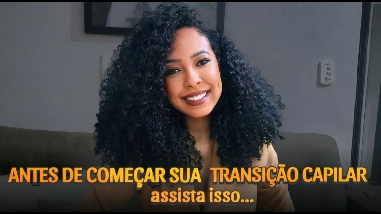 👉 TRANSIÇÃO CAPILAR | Você PRECISA saber disso ANTES DE ENTRAR! (Ninguém te conta isso no começo)
