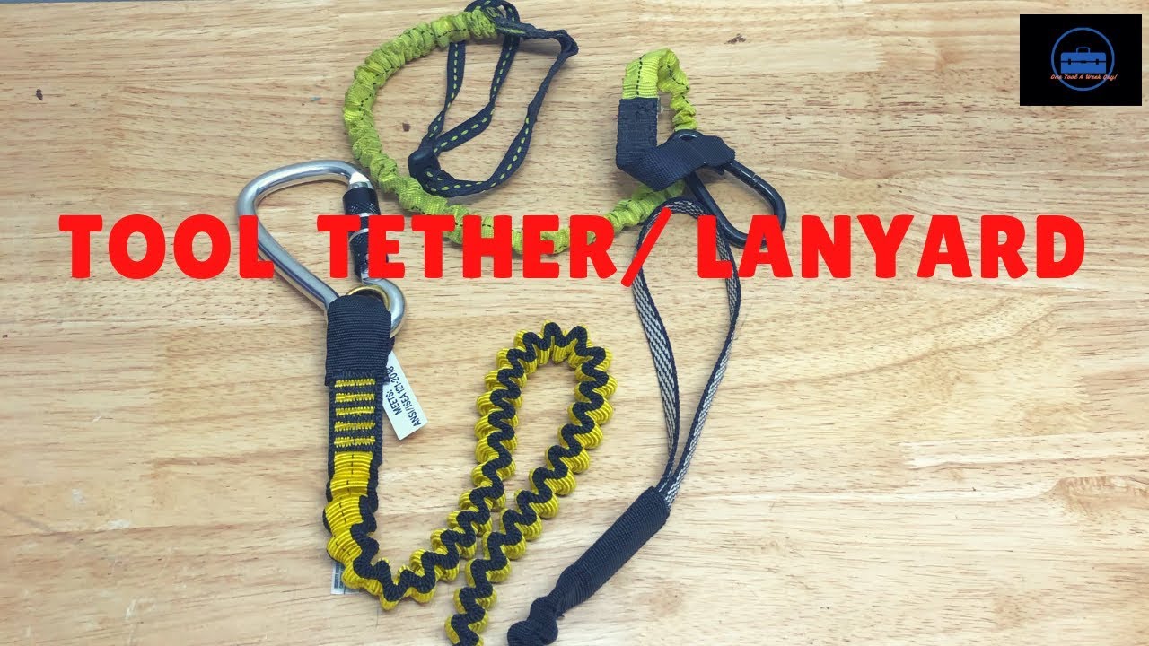 Building A Tool Bag/ Safety Equipment  (Tool Tether/Lanyard)