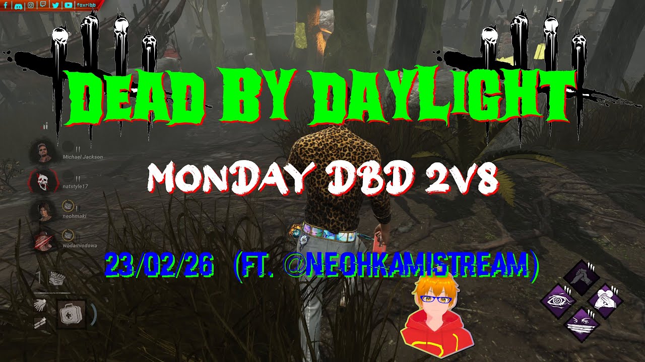 Monday DBD 2V8 with @NeohkamiSTREAM
