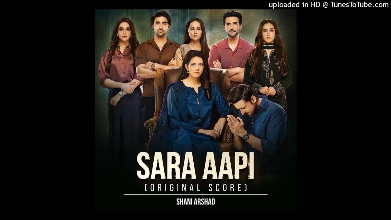 Shani Arshad - Sara Aapi (Original Score) [ OST ] HAR PAL GEO