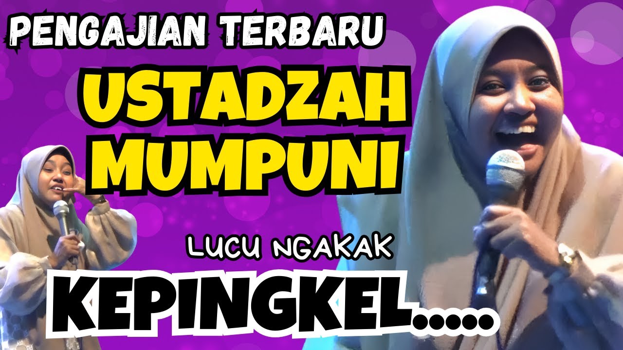 USTADZAH MUMPUNI HANDAYAYEKTI TERBARU 2023 LUCU BIKIN KEPINGKEL PENGAJIAN BULAN SEPTEMBER