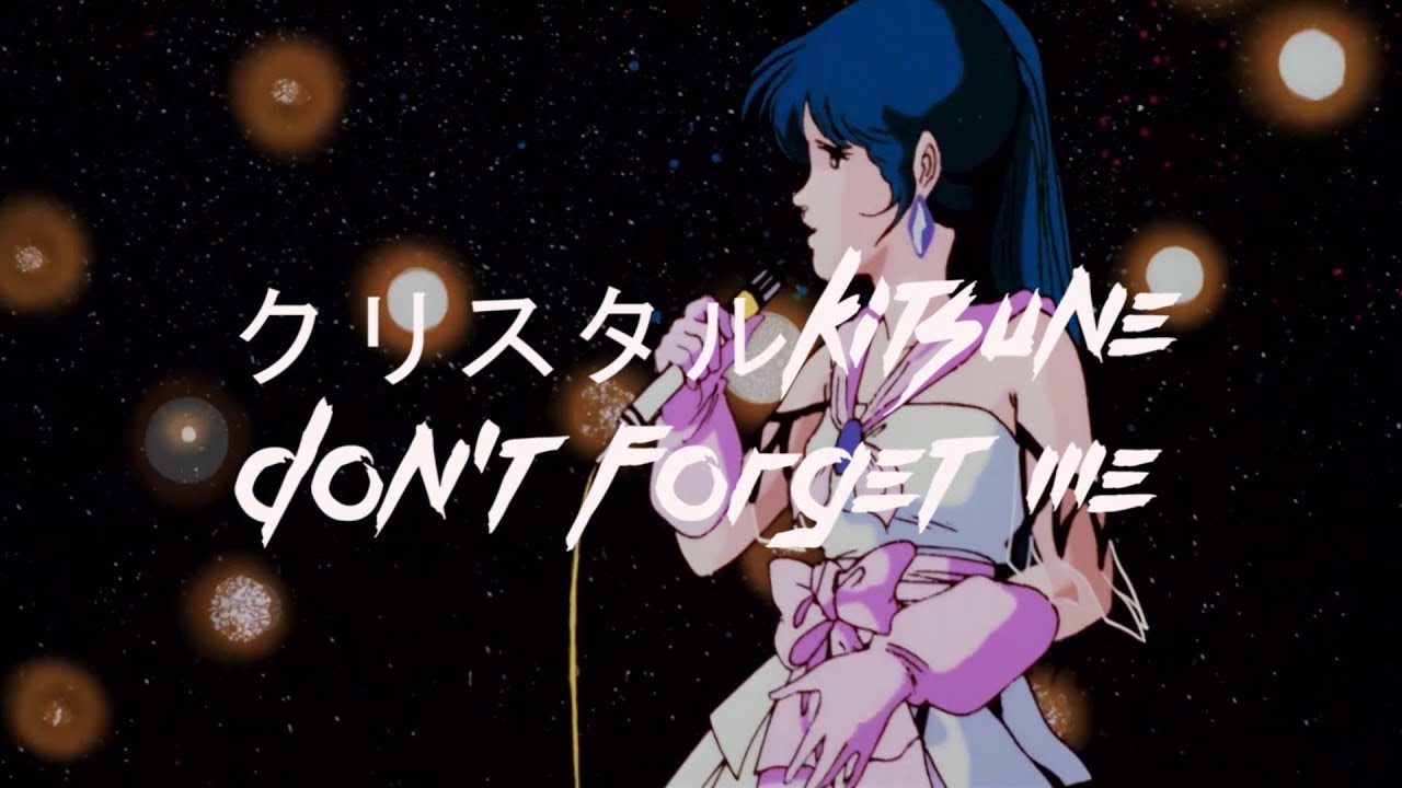 クリスタルKITSUNE - Don't Forget Me