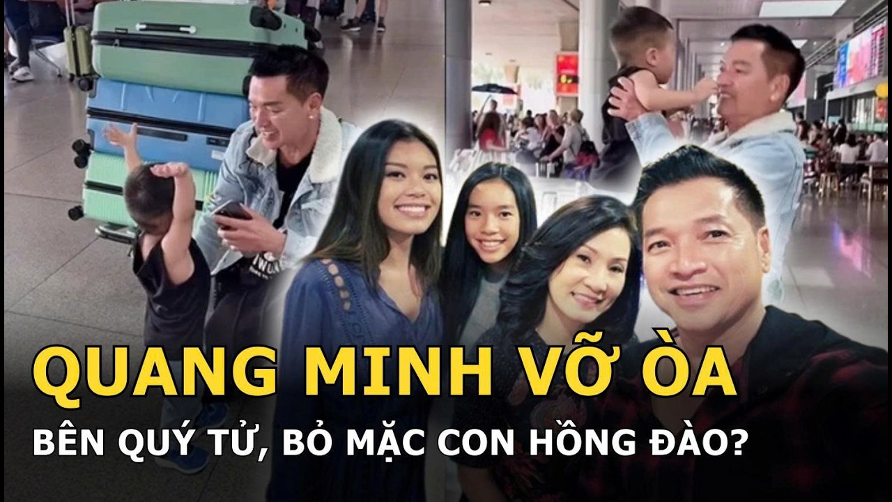Quang Minh vỡ òa bên quý tử, bỏ mặc con Hồng Đào?